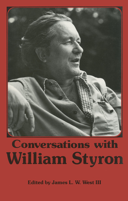 Conversations with William Styron - West, James L W (Editor)