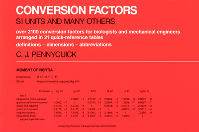 Conversion Factors: S. I. Units and Many Others - Pennycuick, Colin J