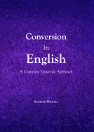 Conversion in English: A Cognitive Semantic Approach