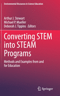 Converting Stem Into Steam Programs: Methods and Examples from and for Education