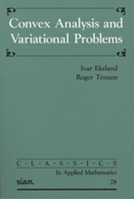 Convex Analysis and Variational Problems - Ekeland, Ivar, and Tmam, Roger