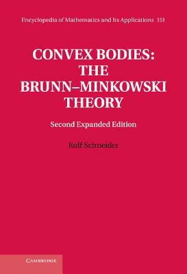 Convex Bodies: The Brunn-Minkowski Theory - Schneider, Rolf