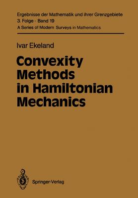 Convexity Methods in Hamiltonian Mechanics - Ekeland, Ivar