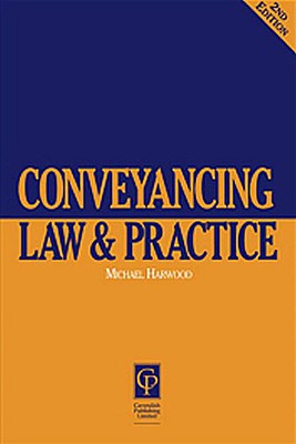 Conveyancing Law & Practice - Harwood, Michael