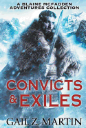 Convicts and Exiles: A Blaine McFadden Adventures Collection