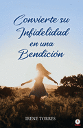 Convierte su infidelidad en una bendicin