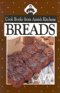 Cook Books from Amish Kitchens: Breads