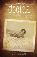 "Cookie" a Wounded Healer