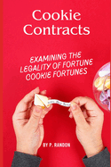 Cookie Contracts: Examining the Legality of Fortune Cookie Fortunes: Gag Gift Books