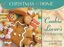 Cookie Lover's Cookbook: Holiday Recipes & More - Parrish, MariLee