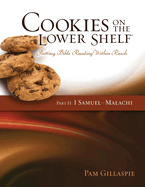 Cookies on the Lower Shelf: Part II I Samuel - Malachi