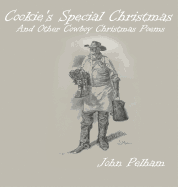 Cookie's Special Christmas: And Other Cowboy Christmas Poems