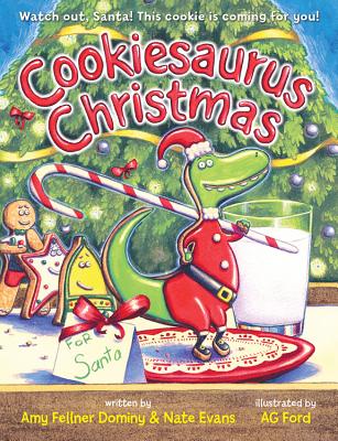 Cookiesaurus Christmas - Evans, Nate, and Fellner Dominy, Amy