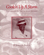 Cookin' Up a Storm: The Life and Recipes of Annie Johnson