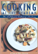 Cooking at the Academy - California Culinary Academy