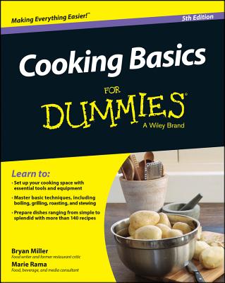 Cooking Basics for Dummies - Rama, Marie, Ms., and Miller, Bryan, Dr.