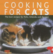 Cooking for Cats: the Best Recipes for Felix, Orlando and the Rest - Zu Stieghorst-Kastrup, Elisabeth Meyer