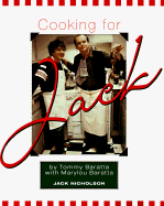 Cooking for Jack: Jack Nicholson's Favorite, Low-Fat Italian Recipes