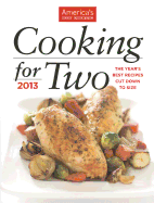 Cooking for Two: The Year's Best Recipes Cut Down to Size