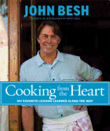 Cooking from the Heart, 3: My Favorite Lessons Learned Along the Way