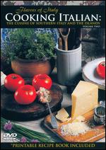 Cooking Italian, Vol. 2: The Cuisine of Southern Italy and the Islands - 