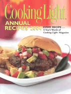 Cooking Light Annual Recipes 2004 - Oxmoor House (Creator)