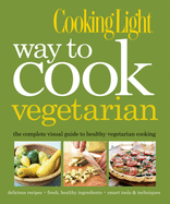 Cooking Light: Way to Cook Vegetarian