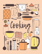 Cooking Notebook: Personal Recipe Books To Write In Perfect For Women Design With Cooking Tools And Dishes Kitchen Set