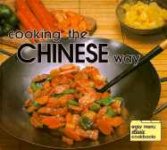 Cooking the Chinese Way: Easy Menu Ethnic Cookbooks