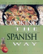 Cooking the Spanish Way - Christian, Rebecca