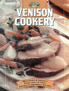 Cooking Venison: The Complete Hunter