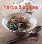 Cooking with Herbs & Spices - Tubby, Linda, and Harkins, Manisha Gambhir, and Cassidy, Peter (Photographer)