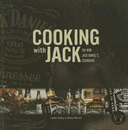 Cooking with Jack: The New Jack Daniel's Cookbook - Tolley, Lynne, and Merrell, Mindy