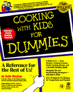 Cooking with Kids for Dummies - Heyhoe, Kate, and Electronic Gourmet Guide, and Katzen, Mollie (Foreword by)