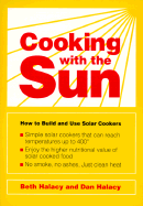 Cooking with the Sun: How to Build and Use Solar Cookers