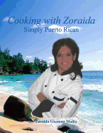 Cooking with Zoraida Simply Puerto Rican