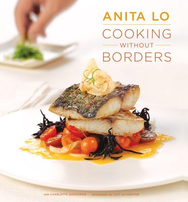 Cooking Without Borders - Lo, Anita, and Druckman, Charlotte