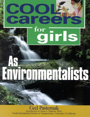 Cool Careers for Girls as Environmentalists - Pasternak, Ceel