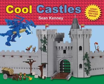 Cool Castles: Lego(tm) Models You Can Build - Kenney, Sean