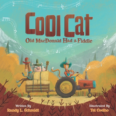 Cool Cat: Old MacDonald Had a Fiddle - Schmidt, Randy L