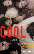 Cool & Celibate: Sex and No Sex