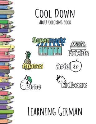 Cool Down - Adult Coloring Book: Learning German - Herpers, York P