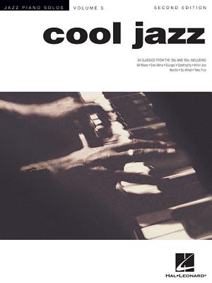 Cool Jazz: Jazz Piano Solos Series Volume 5 - Hal Leonard Publishing Corporation (Editor)