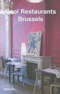 Cool Restaurants Brussels - Raventos, Eva (Editor)