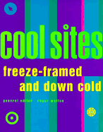 Cool Sites: Freeze-Framed and Down Cold - Walton, Roger, and Duncan, Baird