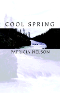 Cool Spring - Nelson, Patricia