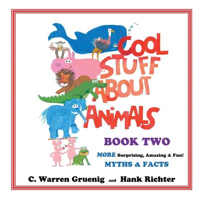 Cool Stuff About Animals Book Two - Richter, Hank, and Gruenig, C Warren