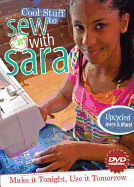 Cool Stuff To Sew With Sara Dvd: Make it Tonight, Use it Tomorrow