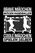 Coole Mdchen Spielen Selber: Notizbuch / Notizheft Fr Handball Handball-Fan Handball-Spieler-In A5 (6x9in) Dotted Punktraster