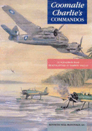 Coomalie Charlie's Commandos: 31 Squadron Raaf Beaufighters at Darwin 1942-43 - McDonald, Ken